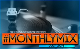 The Listening Magazine Presents #MonthlyMix: July 2014